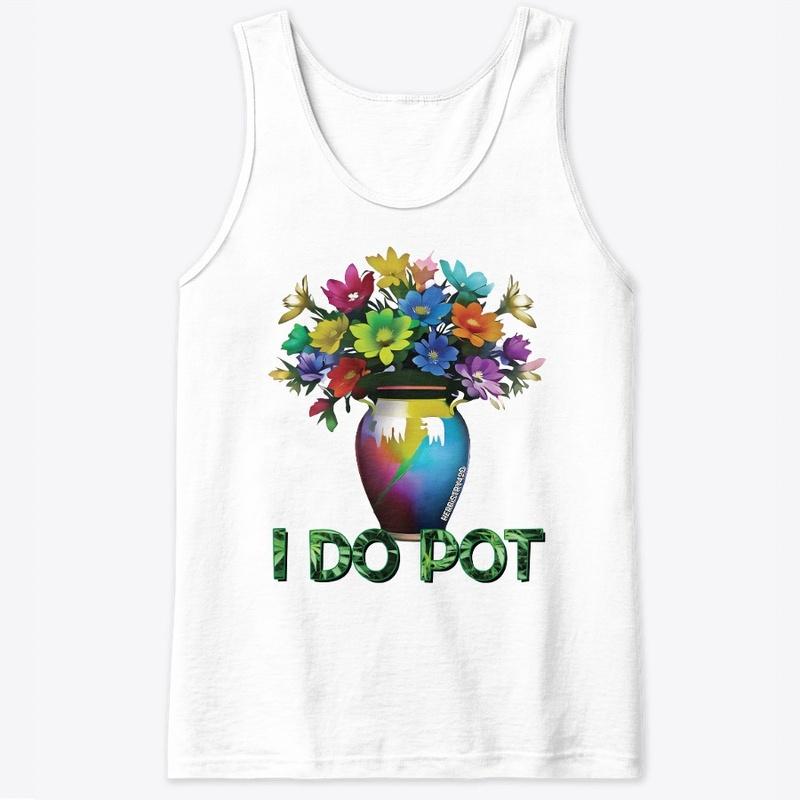 I Do Pot Design